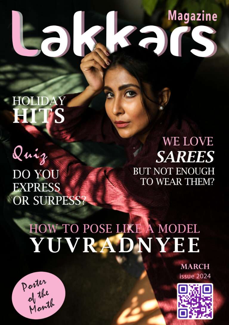 Lakkars Magazine | Yuvradnyee | Magazine on fashion